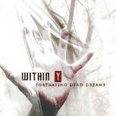 WITHIN Y – Portraying dead dreams
